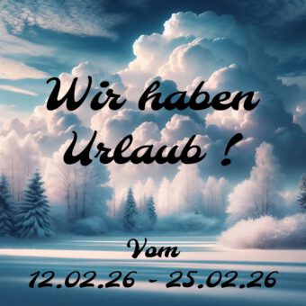 Wir haben Urlaub